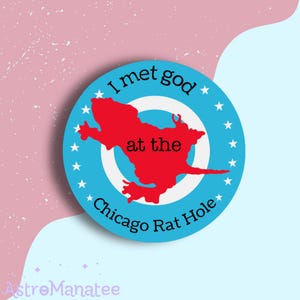Adesivo Chicago Rat Hole de 2" // Eu conheci Deus no Chicago Rat Hole // Adesivo resistente à água // Adesivo engraçado // Adesivo meme