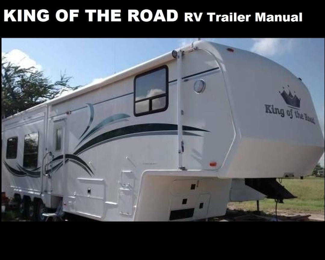 KING of the ROAD Trailer RV 5th Wheel Operations Manuals Crown