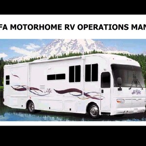 May include: A white motorhome with a purple and gold design, parked in front of a mountain and a lake. The text "ALFA MOTORHOME RV OPERATIONS MANUAL" is at the top of the image.