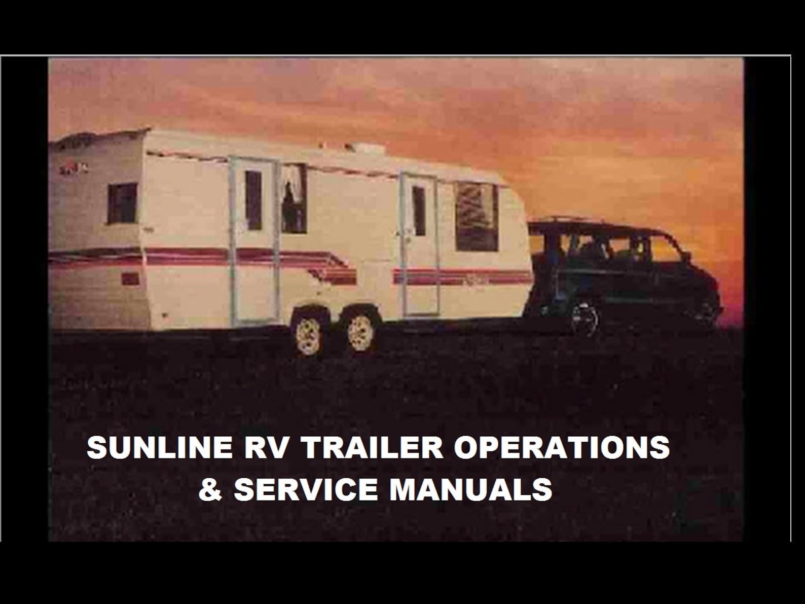SUNLINE RV TRAILER Operations Manuals -430pgs With 5th Wheel Camper ...