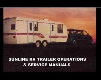 SUNLINE RV TRAILER OPERATIONs MANUALs -430pgs with 5th Wheel Camper Refrigerator Furnace Service and Ac Appliance Repair & Restoration