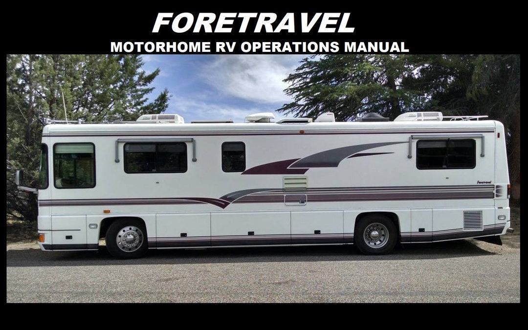 FORETRAVEL RV Motorhome Service Manual 355pg for 19902003 RV Service