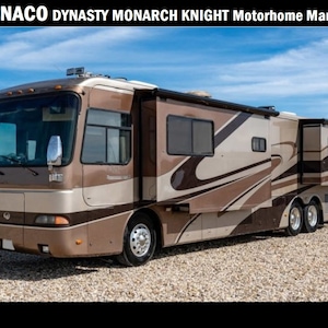 May include: A large, brown and beige motorhome with a Monaco Dynasty Monarch Knight Motorhome Manual logo on the front. The motorhome has a large windshield and a sliding door on the side. The motorhome is parked on a gravel lot.