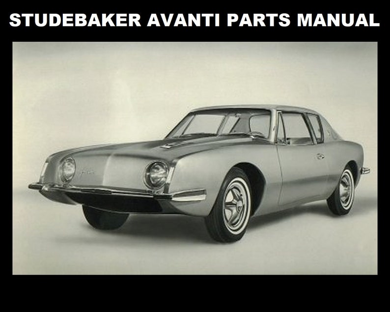STUDEBAKER AVANTI Parts Manual 260pgs With Detailed Exploded Diagrams