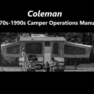 COLEMAN RV Camper Trailer Operations Manual -325pgs w/ Tent Trailer Service Repair & Appliance Guide for most late 1970s- early 1990s models