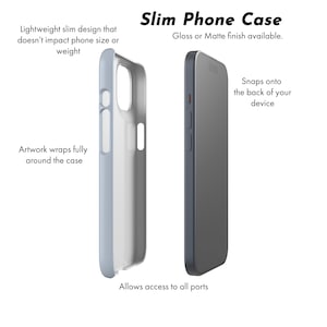 May include: Two phone cases are shown, one light blue and one dark grey. The text reads "Slim Phone Case" with details about the lightweight design, available gloss or matte finish, and how the artwork wraps around the case. The cases allow access to all ports.