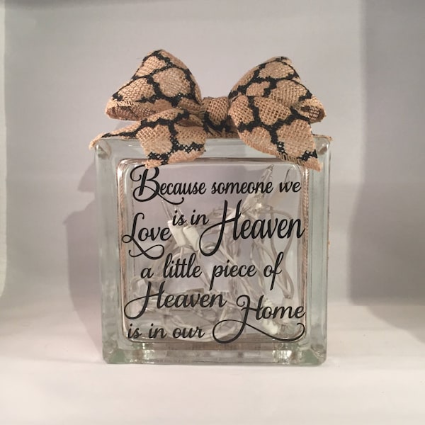 Because Someone We Love is in Heaven Lighted Glass Block; Sympathy Gift; Condolence Gift; Rememberance Gift; Memorial Gift - (6-inch)