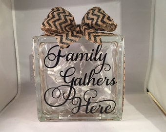 Family Gathers Here Lighted Glass Block (8 inch)