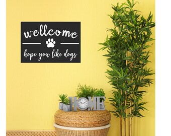 Metal Wall Art Decor | Welcome Sign Hope You Like Dog, Black Dog Sign