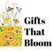 Gifts That Bloom