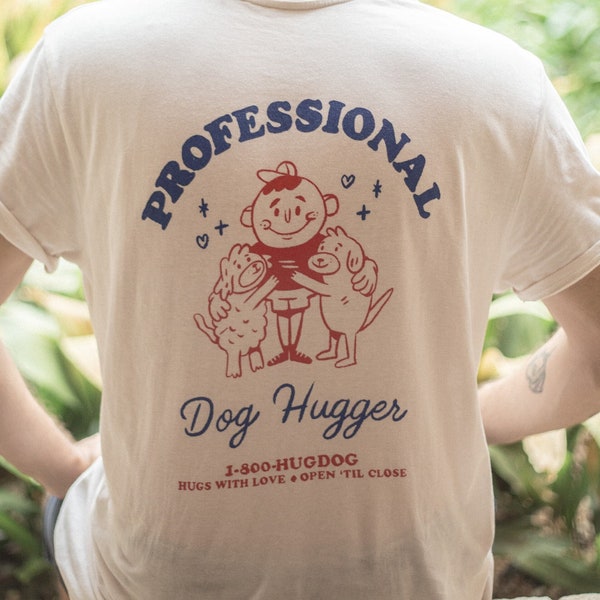 Professional Dog Hugger | Vintage Shirt pet lover canine friend of animals gift for vegetarian vegan wear streetwear casual work shirt