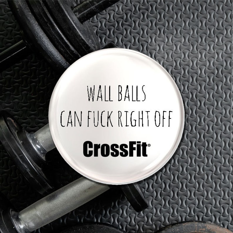 Weight Lifting Crossfit Wall Balls Can Fuck Right Off Crossfit Badge Keep Fit
