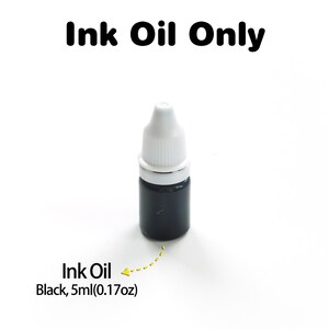 May include: A small bottle of black ink oil, labelled "Ink Oil Only" and "Ink Oil Black, 5ml(0.17oz)".