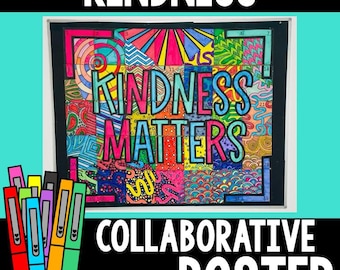 May include: A collaborative poster with the words "KINDNESS MATTERS" in bright colours. The poster is framed in black and set against a teal background. The words "KINDNESS" and "COLLABORATIVE POSTER" are also visible. A set of colourful pens is in the foreground.
