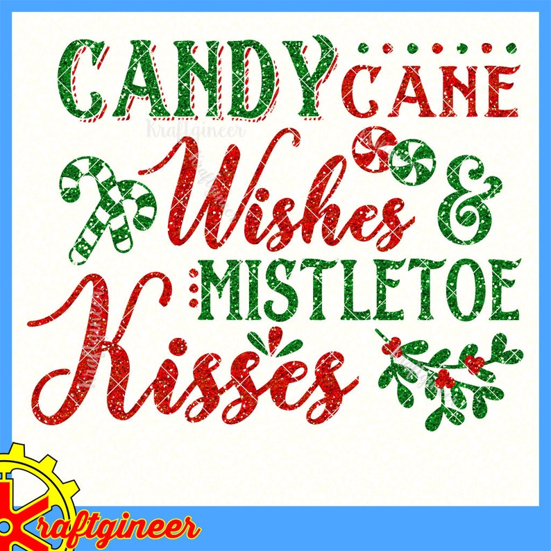 Candy Cane Wishes &amp; Mistletoe Kisses Christmas Saying Holly | Etsy