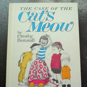 The Case of the Cat's Meow by Crosby Bonsall