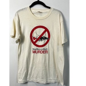 VINTAGE POLITICAL Stop Black On Black Murder white graphic tshirt t shirt small image 1