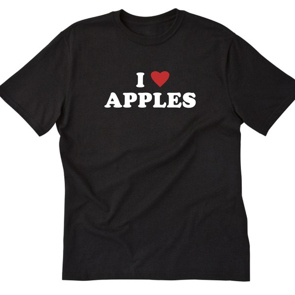 Apples Shirt - I Love Apples T-shirt -  Washington Fruit Tee Shirt Apple Gift
