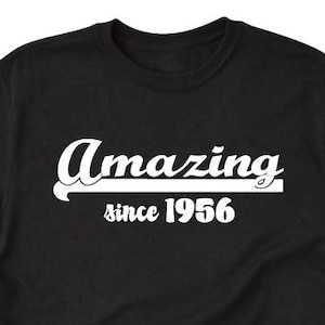 1956 Birthday Shirt - Amazing Since 1956 T-shirt-  Funny 1956 Birthday Gift Party Tee Shirt