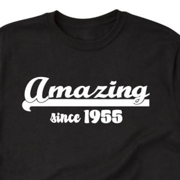 1955 Birthday Shirt - Amazing Since 1955 T-shirt -  Funny 1955 Birthday Gift Party Tee Shirt