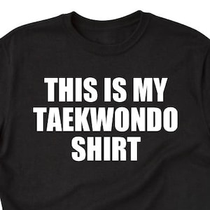 Taekwondo Shirt, Martial Arts Shirt, Korea Korean Tae Kwon Do Gift Tee Shirt, Tae kwon Do Gift, Taekwondo T-shirt