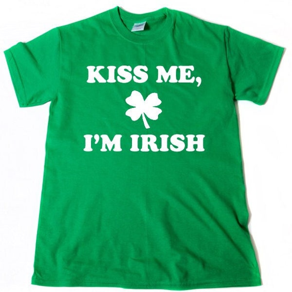 Kiss Me I'm Irish T-shirt, Irish Shirt, Gender Neutral Tee, St Pattys Day, St Patricks Day Shirt, 90s Style T-shirt