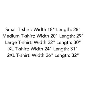 Puede incluir: Tabla de tallas de camiseta con medidas en pulgadas. Small: Ancho 18", Largo 28". Medium: Ancho 20", Largo 29". Large: Ancho 22", Largo 30". XL: Ancho 24", Largo 31". 2XL: Ancho 26", Largo 32".