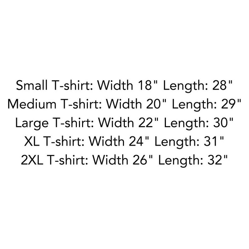 Puede incluir: Tabla de tallas de camiseta con medidas en pulgadas. Small: Ancho 18", Largo 28". Medium: Ancho 20", Largo 29". Large: Ancho 22", Largo 30". XL: Ancho 24", Largo 31". 2XL: Ancho 26", Largo 32".