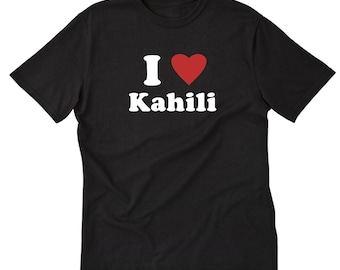 Kahili T-shirt, I Love Kahili Shirt, Funny Hawaiian Shirts, Hawaii Local Gifts