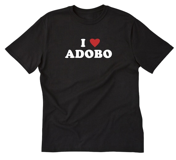 Filipino Food Pinoy Adobo T-Shirt Filipino Food Pinoy Adobo T-Shirt