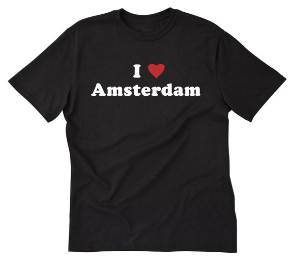 I Love Amsterdam T Shirt , I Heart Amsterdam Tee Holland I Love Amsterdam T Shirt , I Heart Amsterdam Tee Holland