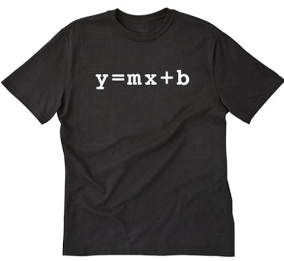 Math Shirt Y=MX+B T-shirt Geek Nerd Math Mathematics Internet
