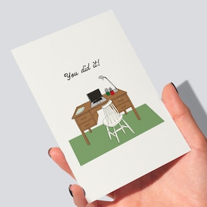 You Did It Card, Glückwunschkarte zum Schulabschluss, neuer Job, Prüfungserfolg oder Promotion, lustiges illustriertes Schreibtischdesign für Sie/Ihn