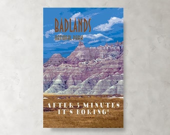 Large Wall Art Fun BADLANDS National Park South Dakota Formations Travel Poster Funny Vintage Retro Art Deco Print canvas metal Home Decor