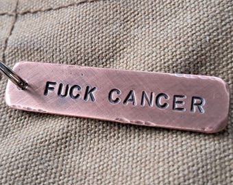 Handmade Copper 'Fuck Cancer' Keychain - Cancer Support Gift
