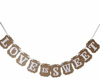 Love is Sweet Banner, Love is Sweet Sign, Party Decorations, Candy Buffet Banner, Engagement Banner, Bridal Shower Garland, Wedding Banners