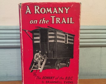 A Romany On The Trail Dated 1946 By G Bramwell Evens Hardback Book On Wildlife Nature Animals