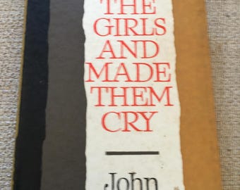 Baciò le ragazze e le fece piangere / John Hale / Prima edizione 1963 / Narrativa poliziesca con copertina rigida