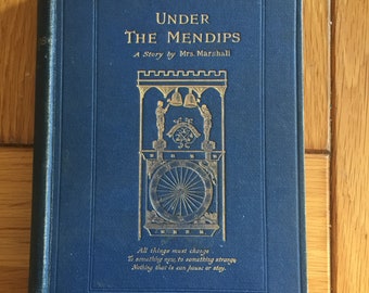Under The Mendips, gedateerd 1897, door Emma Marshall, geïllustreerd fictie antiquarisch hardback boek