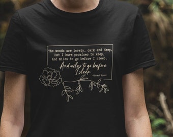 Poet Shirt Poetry Shirt Literary Shirt Bookcore Shirt Bookish Shirt Literature Shirt Robert Frost Poem