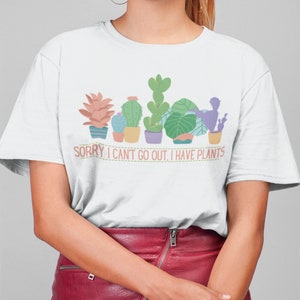 I Have Plants Tee Funny Shirt