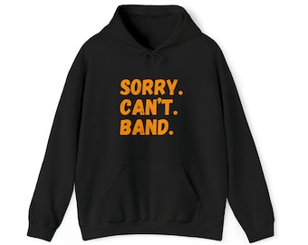 School Spirit Sorry Cant Band Adult Hoodie