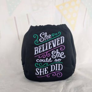 She Believed She Could So She Did Cloth - Embroidered Cloth Diaper - Pocket Nappy Baby Diaper - Embroidered Bloomers - Eco Friendly Diaper