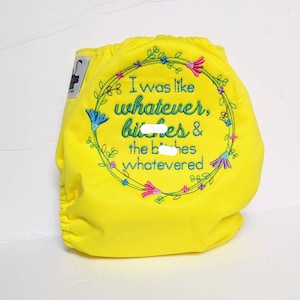 Whatever Embroidered Cloth Diaper - One Size - Pocket Nappy - All In One - Diaper Cover - Reusable Diaper - Cloth Diaper Inserts -mature