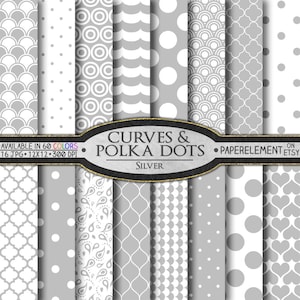 May include: A set of 16 digital paper patterns in a silver color scheme. The patterns include polka dots, curves, and geometric designs. The text "AVAILABLE IN 60 COLORS" and "CURVES & POLKA DOTS" is visible on the image.