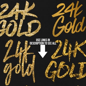 Puede incluir: Cuatro dise&ntilde;os gr&aacute;ficos diferentes del texto "24K Gold" en una fuente de oro con purpurina sobre un fondo negro.