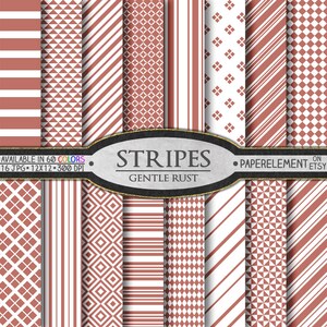 May include: A set of 16 digital paper patterns in a rust color with white stripes, geometric shapes, and a variety of textures. The patterns are available in 60 colors and are 12x12 inches at 300 DPI. The text "STRIPES GENTLE RUST" is displayed on a black and gold banner.