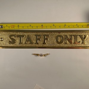 STAFF ONLY Sign casted in brass | Choose Polished Brass or Antique Brass finish | staff only | Vintage | Old Fashioned image 5