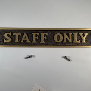 STAFF ONLY Sign casted in brass | Choose Polished Brass or Antique Brass finish | staff only | Vintage | Old Fashioned Antique Brass