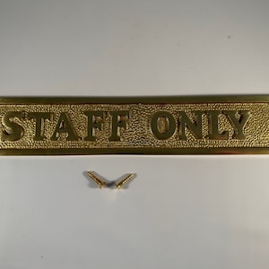 STAFF ONLY Sign casted in brass | Choose Polished Brass or Antique Brass finish | staff only | Vintage | Old Fashioned Polished Brass